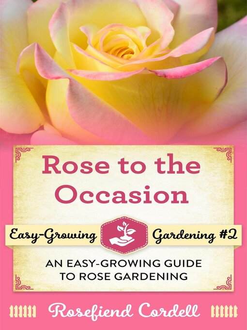 Title details for Rose to the Occasion by Rosefiend Cordell - Available